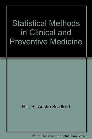 Publicación del libro “Statistical Methods in clinical and preventive medicine” por Sir Austin Bradford Hill