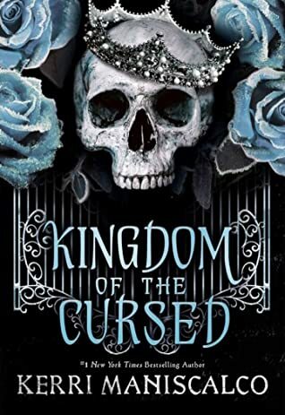Kingdom of the Cursed by Kerri Maniscalo