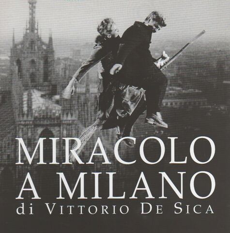 Esce il film "Miracolo a Milano" di Vittorio De Sica