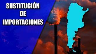 La sustitución de importaciones