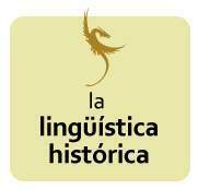 LINGÜÍSTICA HISTÓRICA