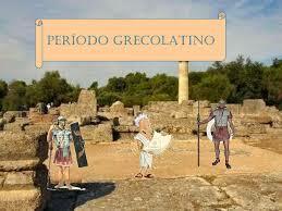 PERIODO GRECOLATINO