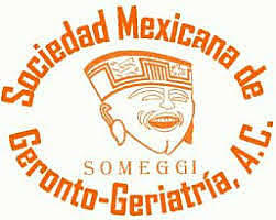 Sociedad Mexicana de Geronto-Geriatría (SOMEGGI).