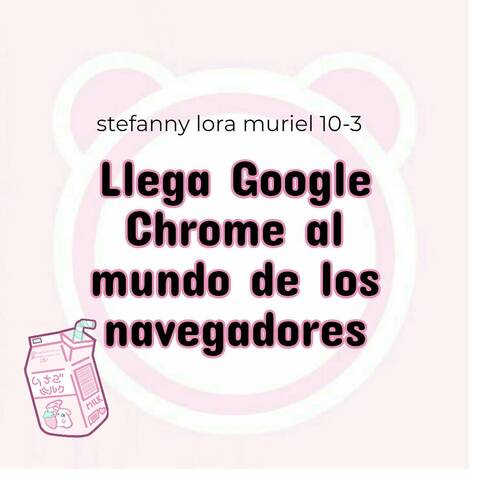 Llega Google Chrome al mundo de los navegadores