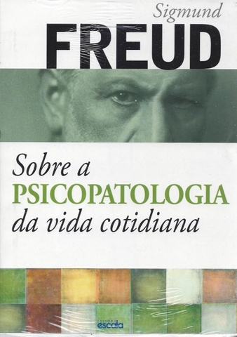 Sigmund Freud, Psicopatología de la vida cotidiana