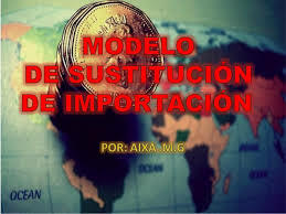 SUSTITUCIÓN DE IMPORTACIONES