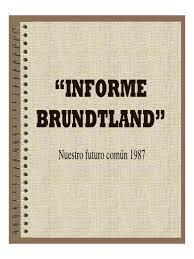 Informe Brundtland.