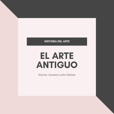 Timeline: Historia del arte. Edad Antigua. Facultad de Pedagogía (Azucena Lucho Salazar)