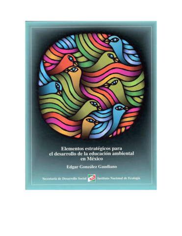 Elementos estratégicos para el desarrollo de la educación ambiental en México.