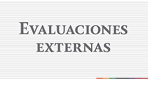 Evaluaciones externas independientes