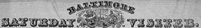 The Baltimore Saturday Visiter awarded Poe a prize in October 1833 for his short story "MS. Found in a Bottle".