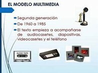 5.- Enero 1, 1960.  El modelo multimedia 1960-1985.