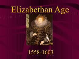 Elizabethan Age (1558-1603)
