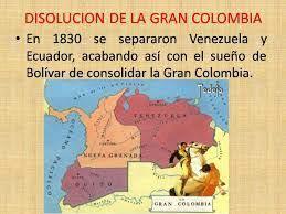 DESINTEGRACIÓN DE LA GRAN COLOMBIA