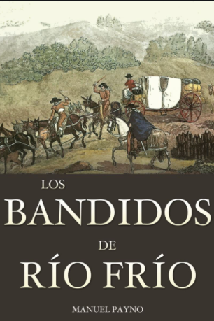 inica la publicación de los bandidos de rio frio