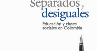 SEPARADOS Y DESIGUALES
