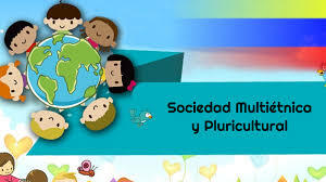 SOMOS UNA SOCIEDAD PLURICULTURAL