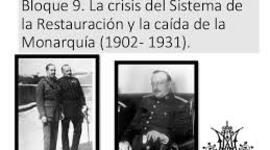 Timeline: La crisis del Sistema de  la Restauración y la caída de la Monarquía (1902- 1931). La Dictadura de Primo de Rivera (1923-1930)