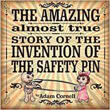The safety pin was invented