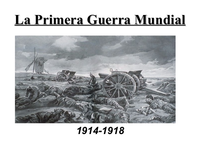 1914-1918 PRIMERA GUERRA MUNDIAL