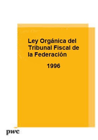 Ley Orgánica del Tribunal Fiscal de la Federación