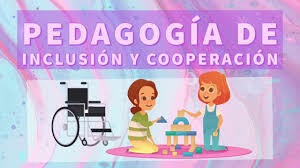 Pedagogías de la inclusión y la cooperación (Stainback, 2001)