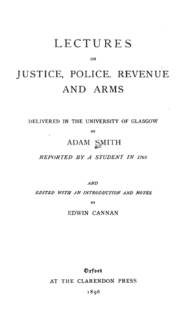 "Lectures on Justice, Police, Revenue, and Arms" por Adam Smith
