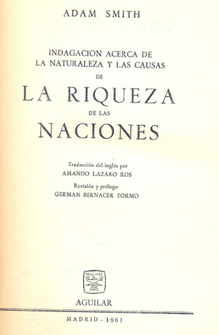 Primer obra de Adam Smith "La riqueza de las naciones"