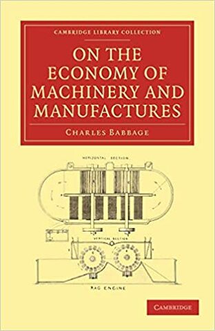 Charles E. Babbage publica On the Economy of Machinery and Manufactures.