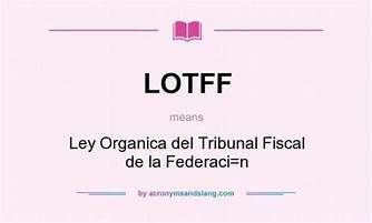 Ley Orgánica del Tribunal Fiscal de la Federación