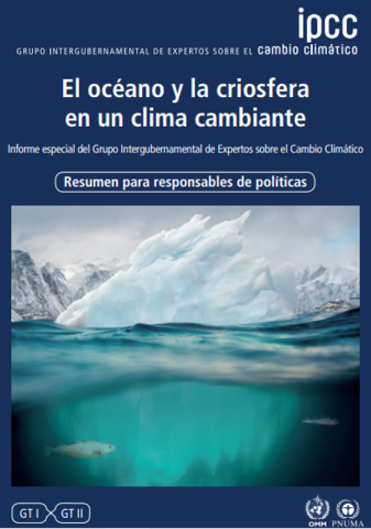Publicación crucial del IPCC: “Océano y la Criósfera en un Clima Cambiante”