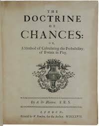 De Moivre escribe "Doctrine of Chances"