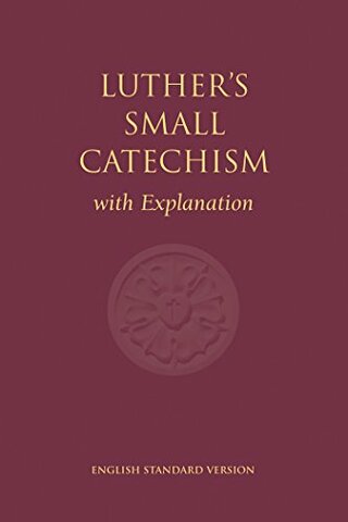 Published his "Small Catechism"
