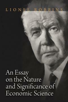 Ensayo sobre la naturaleza y significación de la ciencia económica
