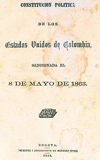 1863/May/8: Constitución de los Estados Unidos de Colombia