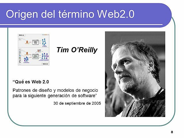 Tim O’Reilly definiera la Web 2.0