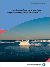 Late Lessons From Early Warnings