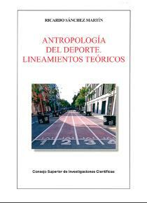 Se publico una obra de la antropologia sobre actividades físico-deportivas en España por Medina y Sánchez.