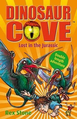 Dinosaur cove: Lost in the Jurassic