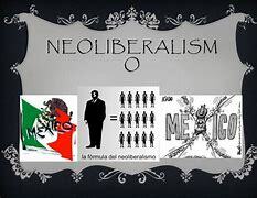 El Modelo Neoliberal en México (1982-actual)