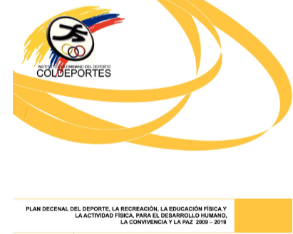 Plan Decenal del Deporte, la Recreación, la actividad física y educación física.