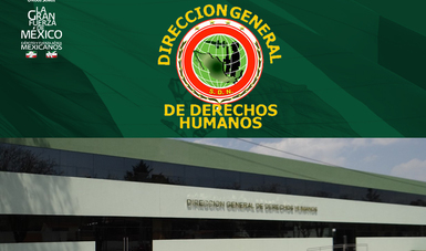 Dirección General de Derechos Humanos de la Secretaria de Gobernación