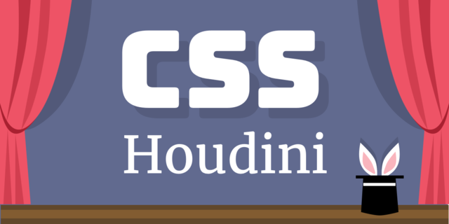 CSS Houdini