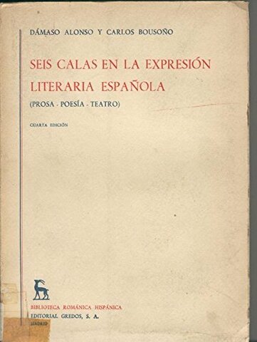SEIS CALAS EN LA EXPRESIÓN LITERARIA ESPAÑOLA