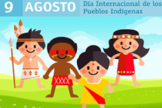 9 de agosto "Día Internacional de los Pueblos Indígenas"