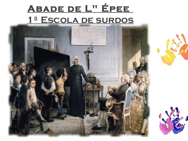 Fundação da primeira escola de surdos do mundo