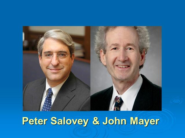 El término inteligencia emocional fue utilizado por primera vez por Peter Salovey de Harvard y John Mayer de la New Hampshire