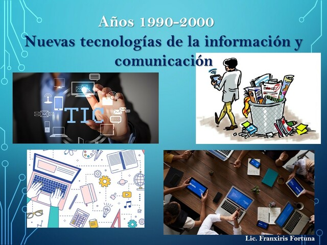 Nuevas tecnologías de la información y comunicación