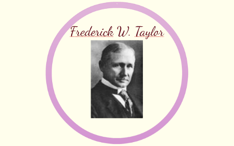 Frederick W. Taylor