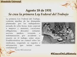 Se expidió en México la primera Ley Federal del Trabajo.